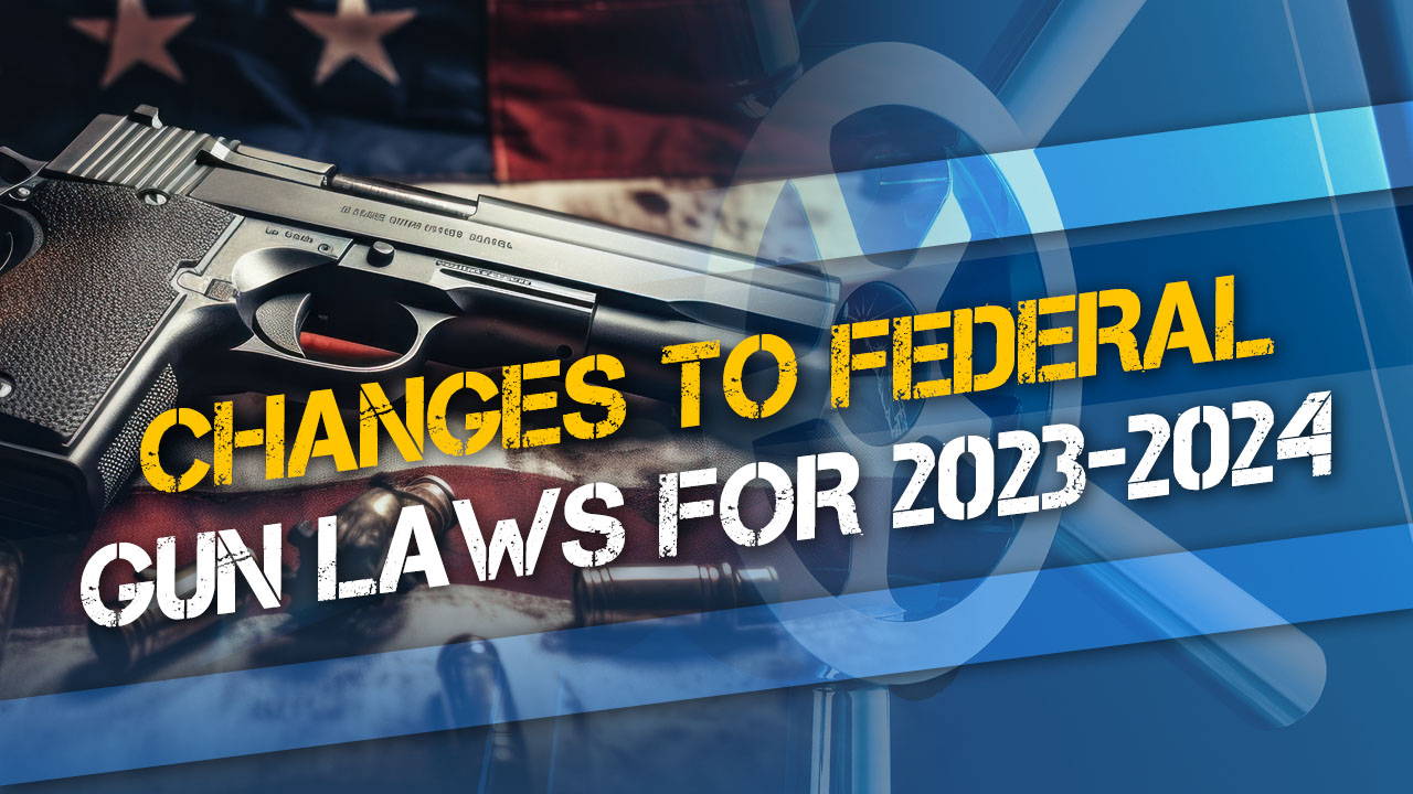 2024 Gun Law Changes: New State Firearm Regulations Taking Effect This Year