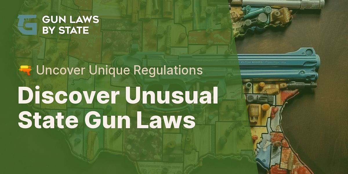 Are there any states with unique or unusual gun laws?