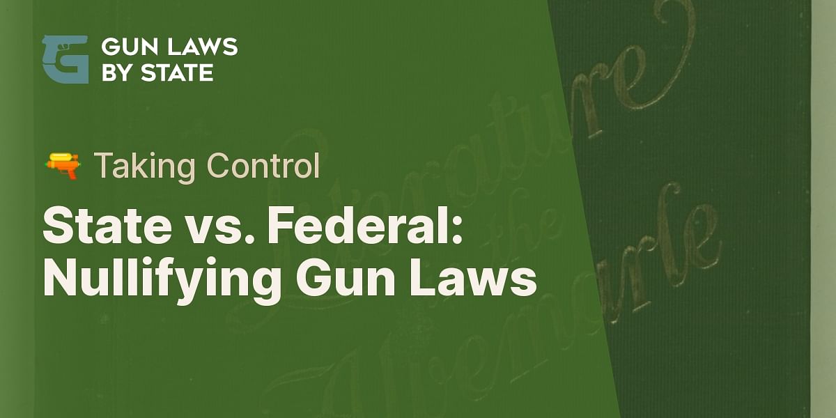 can-states-nullify-federal-gun-laws