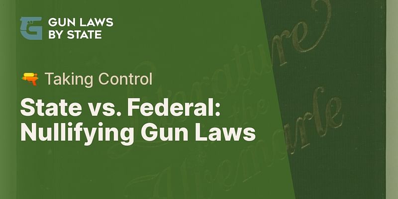 Can States Nullify Federal Gun Laws