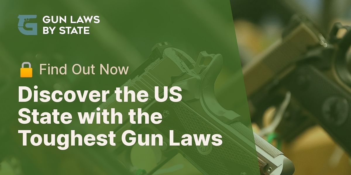 What is the US state with the strictest gun laws?