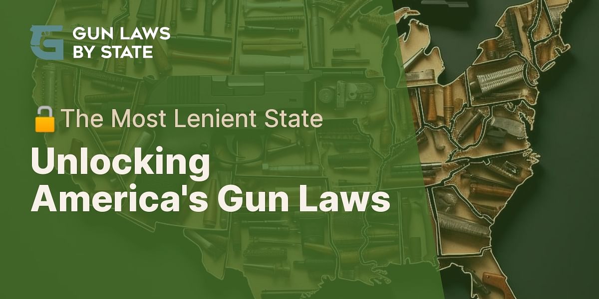 Which US state has the most lenient gun laws?
